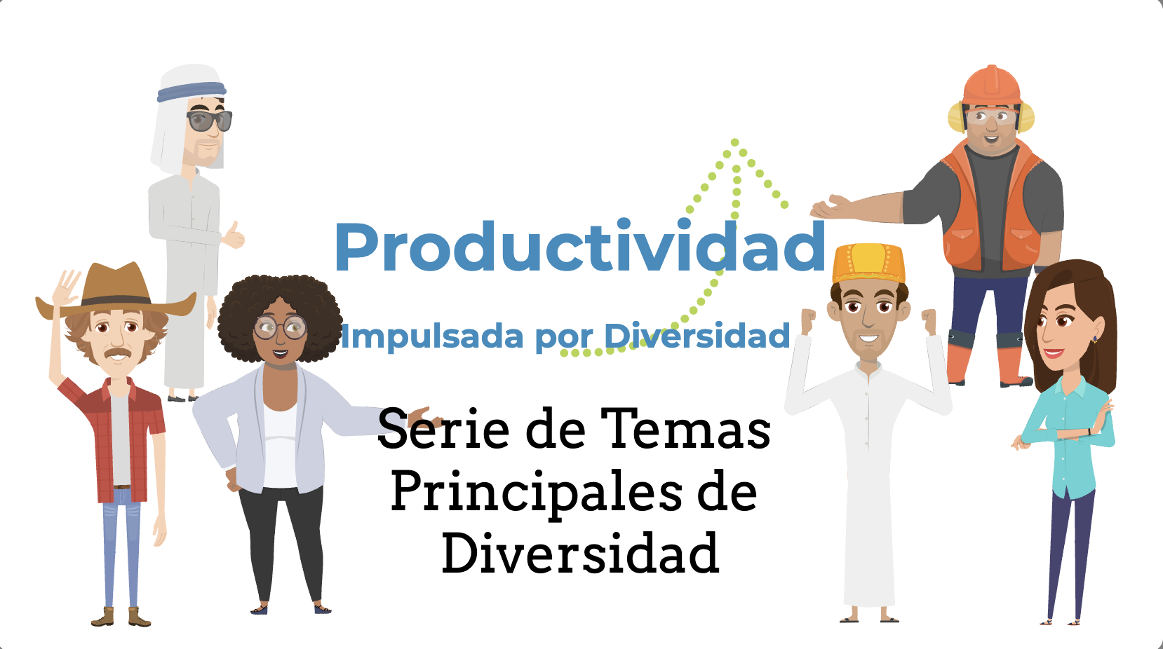 Serie de Temas Principales de Diversidad – Español